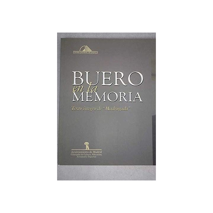 Buero en la memoria. Texto íntegro de Madrugada